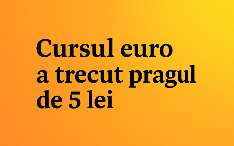 Euro depășește pragul de 5 lei: cursul anunțat de BNR, site-ul oficial inaccesibil imagine postare